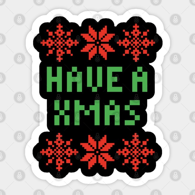 Have A Day - Have A Xmas Sticker by isstgeschichte